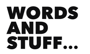 Words And Stuff